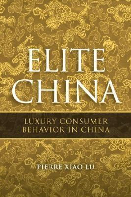 Elite China "Luxury Consumer Behavior In China"