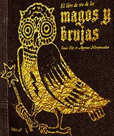 El Libro de Oro de los Magos y Brujas