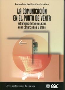 Comunicación en el Punto de Venta "Estrategias de Comunicación en el Comercio Real y Online"