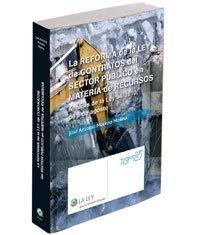 La Reforma de la Ley de Contratos del Sectos Publico en Materia de Recursos