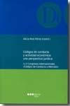 Códigos de Conducta y Actividad Economica "I y II Congresos Internacionales 'Códigos de Conducta y Mercado'"