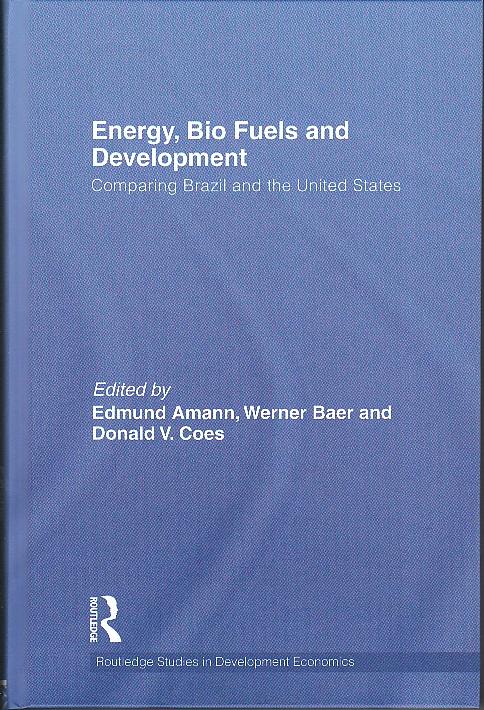 Energy, Bio Fuels And Development "Comparing Brazil And The United States"