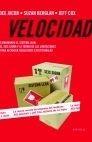 Velocidad "Combinando el Sistema Lean, el Seis Sigma y la Teoria de las Lim". Combinando el Sistema Lean, el Seis Sigma y la Teoria de las Lim