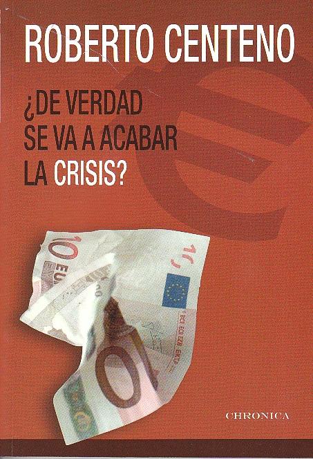 ¿De Verdad se Va a Acabar la Crisis?