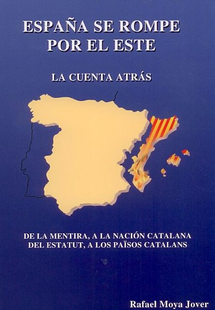 España se Rompe por el Este "La Cuenta Atras"