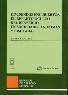 Dividendos Encubiertos "El Reparto Oculto del Beneficio en Sociedades Anonimas y Limitad"