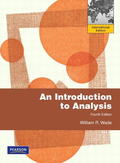 Introduction To Analysis "International Edition". International Edition