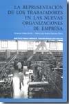 La Representacion de los Trabajadores en las Nuevas Organizaciones de Empresa