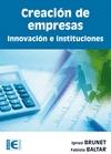 Creacion de Empresas "Innovacion e Instituciones". Innovacion e Institciones