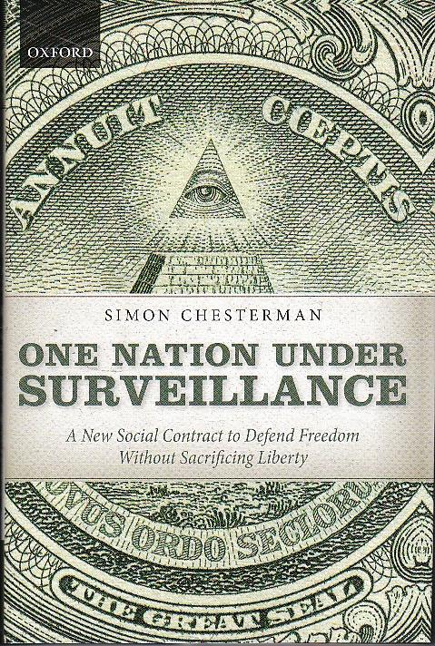 One Nation Under Surveillance "A New Social Contract To Defend Freedom Without Sacrificing Libe"