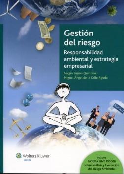 Gestion del Riesgo "Responsabilidad Ambiental y Estrategica Empresarial". Responsabilidad Ambiental y Estrategica Empresarial