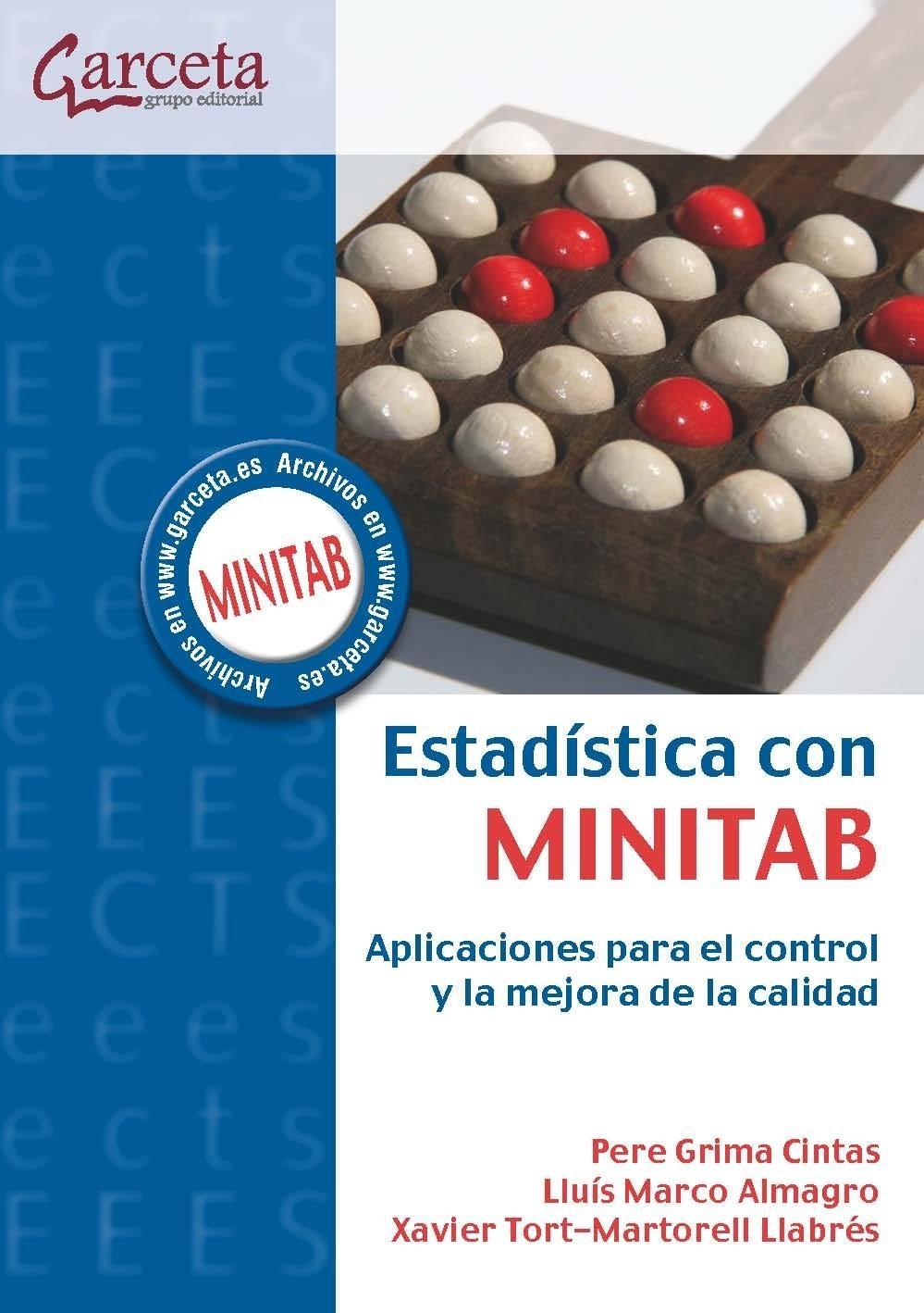 Estadística con Minitab "Aplicaciones para el Control de Mejora de la Calidad". Aplicaciones para el Control de Mejora de la Calidad