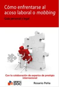 Como Enfrentarse al Acoso Laboral o Mobbing "Guia Personal y Legal"