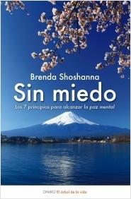 Sin Miedo "Los 7 Principios para Alcanzar la Paz Mental"
