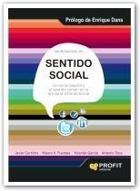 Sentido Social "La Comunicación y el Sentido Común en la Era de la Internet Soci"