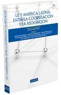 Union Europea y America Latina "Entre la Cooperacion y la Asociacion". Entre la Cooperacion y la Asociacion