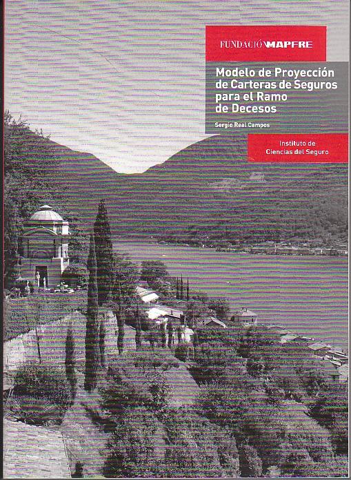 Modelo de Proyeccion de Carteras de Seguros para el Ramo de Decesos