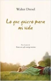Lo que Quiero para mi Vida