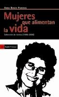 Mujeres que Alimentan la Vida "Seleccion de Textos 1996-2008". Seleccion de Textos 1996-2008