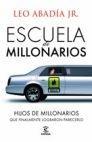 Escuela de Millonarios "Descubre los Secretos que Aprenden los Hijos de los Ricos"