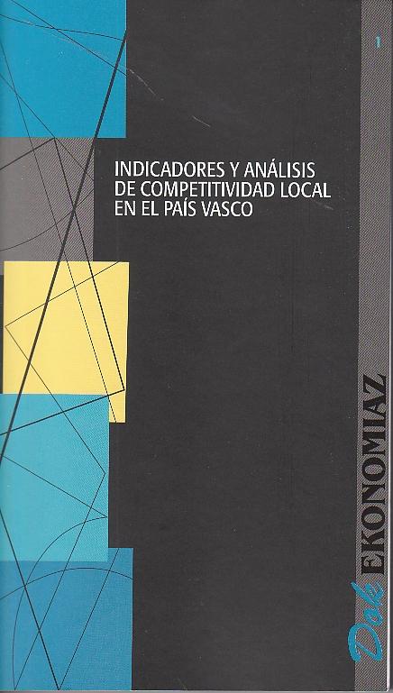 Indicadores y Analisis de Competitividad en el Pais Vasco