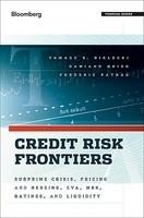 Credit Risk Frontiers "Subprime Crisis, Pricing And Hedging, Cva, Mbs, Ratings, And Liq"
