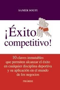 ¡Exito Competitivo! "10 Claves Inmutables que Permiten Alcanzar el Éxito en Cualquier"