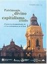Patrimonio Divino y Capitalismo Criollo. el Proceso Desamortizador de Censos Eclesiasticos en el Peru