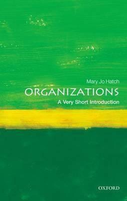 Organizations "A Very Short Introduction". A Very Short Introduction