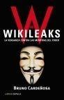 W de Wikileaks "La Venganza contra las Mentiras del Poder". La Venganza contra las Mentiras del Poder