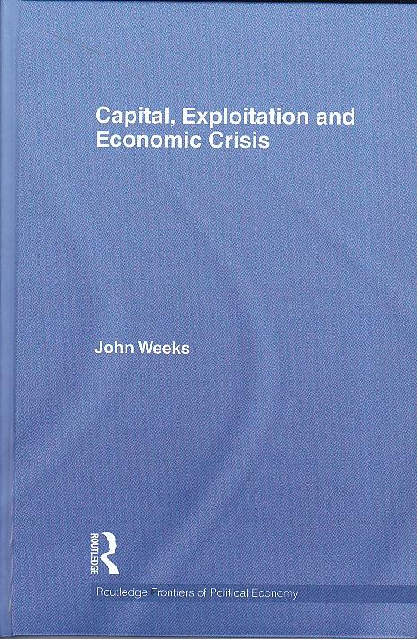 Capital, Exploitation And Economic Crisis