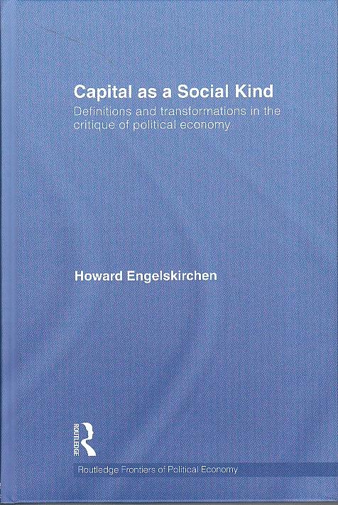 Capital as a Social Kind "Definitions and Transformations in the Critique of Political Eco"