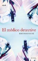 El Medico Detective