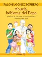 Abuela, Hablame del Papa