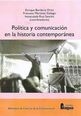 Política y comunicacion en la historia contemporanea
