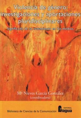 Violencia de genero "Investigaciones y aportaciones pluridisciplinares". Investigaciones y aportaciones pluridisciplinares