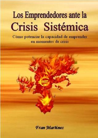 Emprendedores ante la crisis sitemica