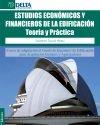 Estudios economicos y financieros de la edificacion "Teoria y practica"