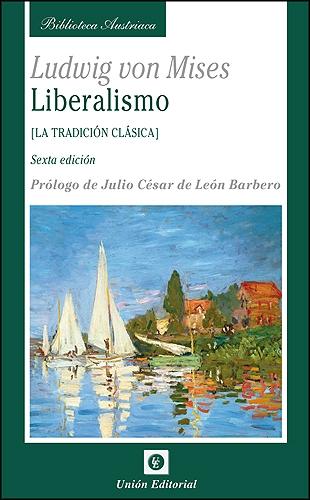 Liberalismo "La tradicion clasica". La tradicion clasica