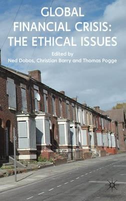 Global Financial Crisis "The Ethical Issues"