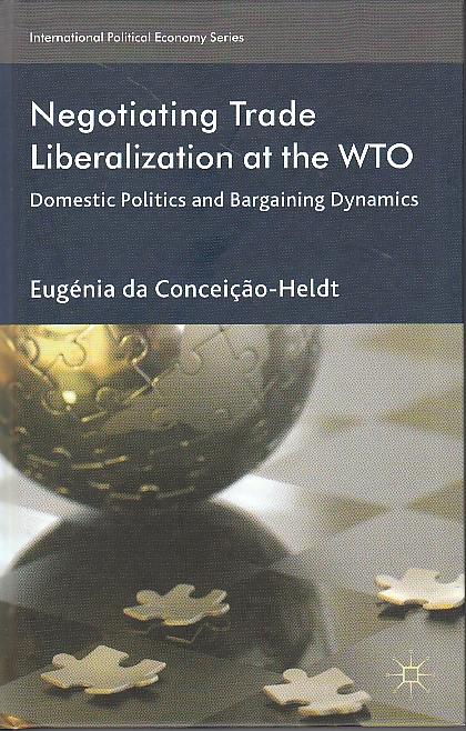Negotiating Trade Liberalization at the WTO "Domestic Politics and Bargaining Dynamics"