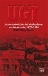 Historia de la UGT Vol.6 "La reconstruccion del sindicalismo en democracia 1976-1994"