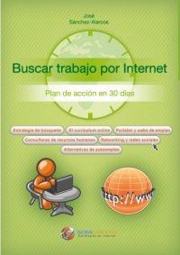 Buscar trabajo por internet "Plan de accion en 30 dias". Plan de accion en 30 dias Buscar trabajo por internet "Plan de accion en 30 dias". Plan de accion en 30 dias