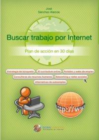 Buscar trabajo por internet "Plan de accion en 30 dias". Plan de accion en 30 dias