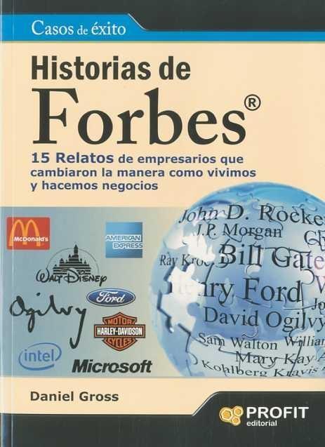 Historia de Forbes "15 relatos de empresarios que cambiaron la manera como vivimos y"