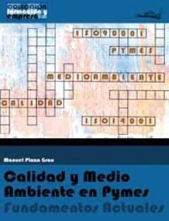 Calidad y medio ambiente en Pymes "Fundamentos actuales". Fundamentos actuales