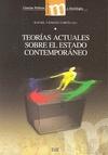 Teorias actuales sobre el estado contemporaneo Teorias actuales sobre el estado contemporaneo