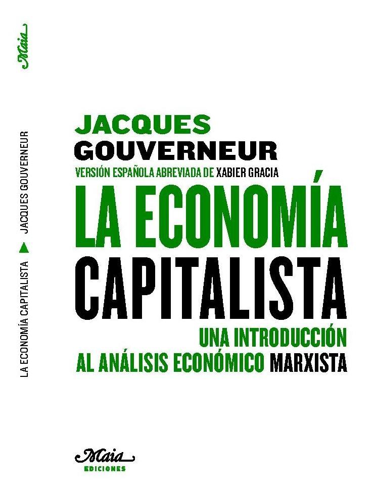 La economia capitalista "Una introduccion al analisis economico marxista"