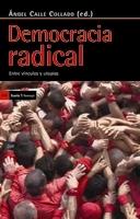 Democracia radical "Entre vinculos y utopias"