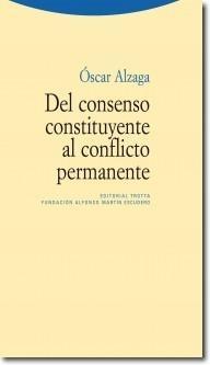 Del consenso constituyente al conflicto permanente